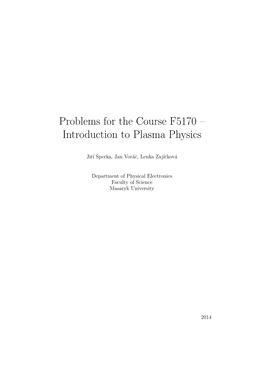 Problems for the Course F5170 – Introduction to Plasma Physics