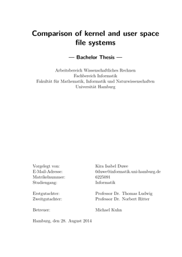 Comparison of Kernel and User Space File Systems