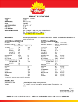 PRODUCT SPECIFICATIONS PRODUCT: Sunbutter® CREAMY CODE: 19274 SERVING SIZE: 2 Tbsp