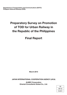 Preparatory Survey on Promotion of TOD for Urban Railway in the Republic of the Philippines Final Report Final Report
