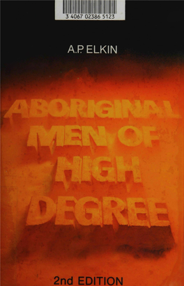 Aboriginal Men of High Degree Studiesin Sodetyand Culture