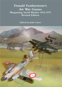 Donald Featherstone's Air War Games: Wargaming Aerial Warfare 1914