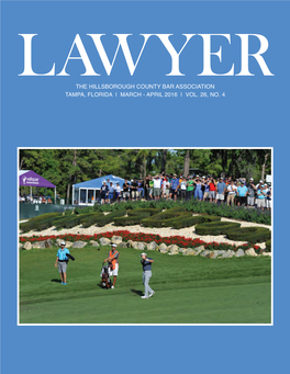 THE HILLSBOROUGH COUNTY BAR ASSOCIATION Tampa, Florida | March - April 2016 | VOL