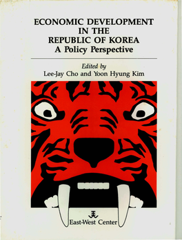 ECONOMIC DEVELOPMENT in the REPUBLIC of KOREA a Policy Perspective