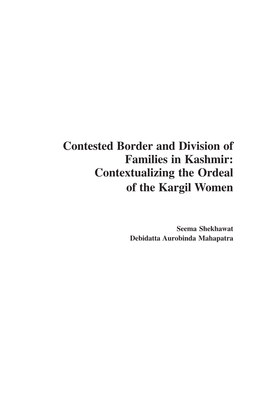 Contested Border and Division of Families in Kashmir: Contextualizing the Ordeal of the Kargil Women