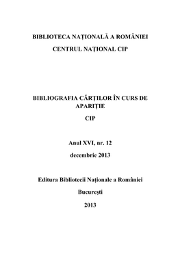 Biblioteca Naţională a României Centrul Naţional ISBN-ISSN-CIP Bd