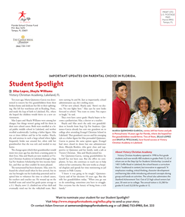 Student Spotlight S Silas Lopez, Shayla Williams Victory Christian Academy, Lakeland, FL Ten Years Ago, Maria Quinones-Garcia Was Deter- Now Earning As and Bs