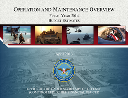 Operation and Maintenance Overview Fiscal Year 2014 Budget Estimates