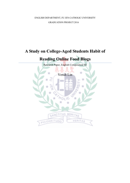 A Study on College-Aged Students Habit of Reading Online Food Blogs Research Paper, English Composition III