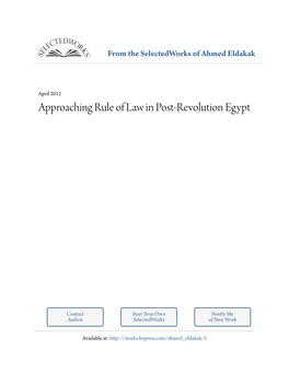 Approaching Rule of Law in Post-Revolution Egypt: Where We Were, Where We Are, and Where We Should Be*