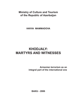 Khodjaly: Martyrs and Witnesses