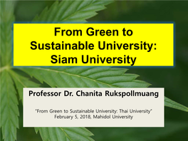 From Green to Sustainable University: Siam University