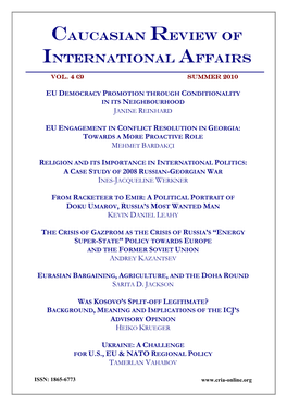 Caucasian Review of International Affairs (CRIA) Is a Quarterly Peer-Reviewed, Non- Profit and Only-Online Academic Journal Based in Germany