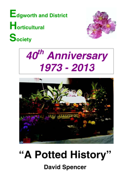 “A Potted History” 40 Anniversary 1973