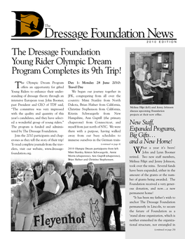 Dressage Foundation News 2010 EDITION the Dressage Foundation Young Rider Olympic Dream Program Completes Its 9Th Trip!