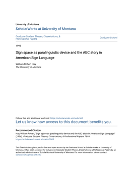 Sign Space As Paralinguistic Device and the ABC Story in American Sign Language