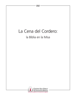La Cena Del Cordero: La Biblia En La Misa