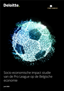 Socio-Economische Impact Studie Van De Pro League Op De Belgische Economie