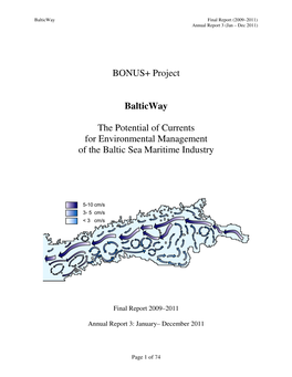 BONUS+ Project Balticway the Potential of Currents for Environmental Management of the Baltic Sea Maritime Industry (2009–2011) Executive Summary