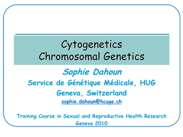 Cytogenetics, Chromosomal Genetics