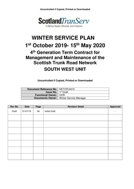 WINTER SERVICE PLAN 1St October 2019- 15Th May 2020 4Th Generation Term Contract for Management and Maintenance of the Scottish Trunk Road Network SOUTH WEST UNIT