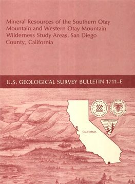 Mineral Resources of the Southern Otay Mountain and Western Otay Mountain Wilderness Study Areas, San Diego County, California