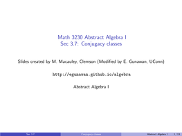 Math 3230 Abstract Algebra I Sec 3.7: Conjugacy Classes