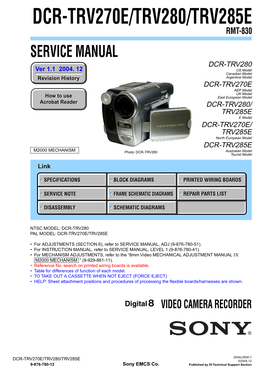 DCR-TRV270E/TRV280/TRV285E RMT-830 SERVICE MANUAL DCR-TRV280 Ver 1.1 2004