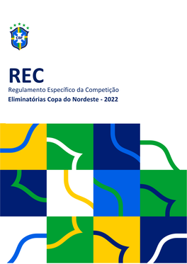 REC Regulamento Específico Da Competição Eliminatórias Copa Do Nordeste - 2022