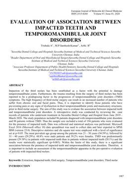 EVALUATION of ASSOCIATION BETWEEN IMPACTED TEETH and TEMPOROMANDIBULAR JOINT DISORDERS Trishala A1 , M.P.Santhosh Kumar2 , Arthi B3