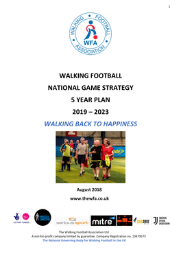 Walking Football National Game Strategy 5 Year Plan 2019 – 2023 Walking Back to Happiness