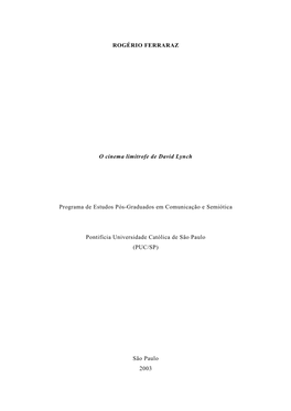 ROGÉRIO FERRARAZ O Cinema Limítrofe De David Lynch Programa
