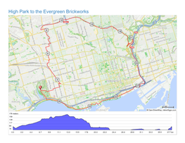 High Park to the Evergreen Brickworks High Park to the Evergreen Brickworks