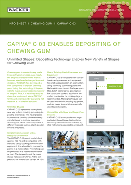 Capiva® C 03 Enables Depositing of Chewing Gum