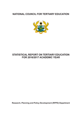 National Council for Tertiary Education Statistical Report on Tertiary Education for 2016/2017 Academic Year