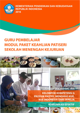 Modul Guru Pembelajar Paket Keahlian Patiseri Sekolah Menengah Kejuruan (SMK) Dalam Rangka Pelatihan Guru Pasca Uji Kompetensi Guru (UKG)