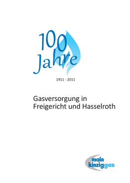 100 Jahre Gasversorgung in Freigericht Und Hasselroth