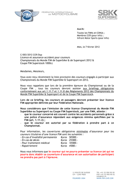 Licence Et Assurance-Accident Pour Coureurs Championnats Du Monde FIM De Superbike & De Supersport 2012 & Coupe FIM Superstock 1000Cc