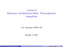 Lecture 8: Maximum and Minimum Work, Thermodynamic Inequalities