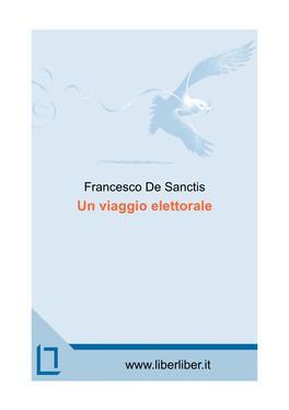 The Project Gutenberg Ebook of Un Viaggio Elettorale, by Francesco De