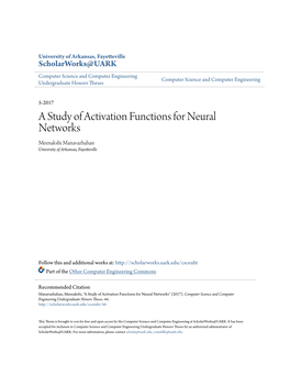 A Study of Activation Functions for Neural Networks Meenakshi Manavazhahan University of Arkansas, Fayetteville