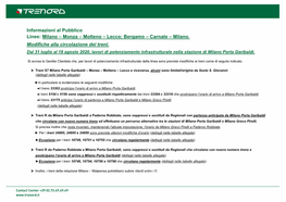 Informazioni Al Pubblico Linee: Milano – Monza – Molteno – Lecco; Bergamo – Carnate – Milano
