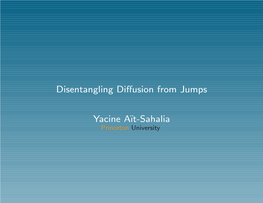 Disentangling Diffusion from Jumps Yacine A¨It-Sahalia