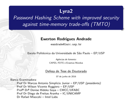 Lyra2 Password Hashing Scheme with Improved Security Against Time-Memory Trade-Oﬀs (TMTO)