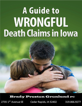 A Guide to Wrongful Death Claims in Iowa by Brad J