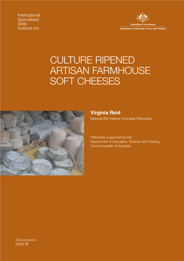 Culture Ripened Artisan Farmhouse Soft Cheeses