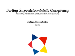 Testing Superdeterministic Conspiracy Found