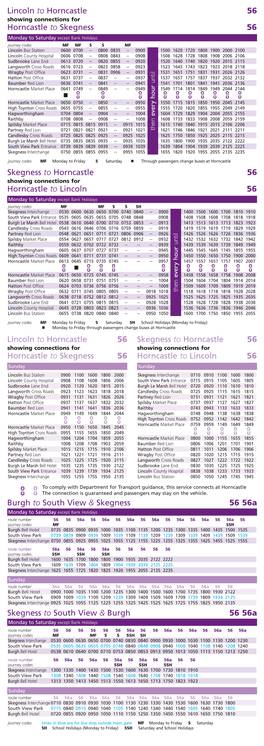 Lincoln to Horncastle 56 Horncastle to Skegness 56 Skegness To