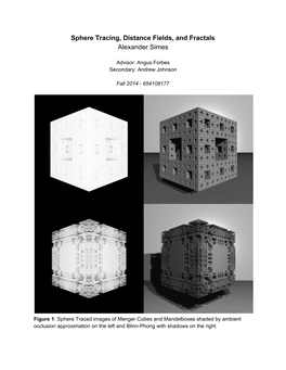 Sphere Tracing, Distance Fields, and Fractals Alexander Simes