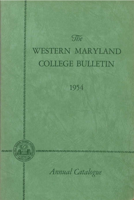 WESTERN MARYLAND COLLEGE BULLETIN 1954 Annual Catalogue